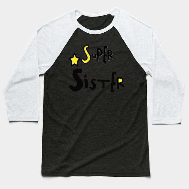 Family Couples - Super Sister Baseball T-Shirt by zaymen.bouragba